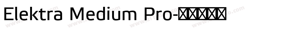 Elektra Medium Pro字体转换